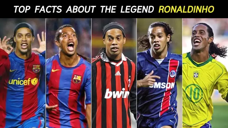 Top facts you need to know about The Legend, Ronaldinho